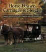 Horsedrawn Carriages and Sleighs Elegant Vehicles from New England and New Brunswick