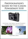 Photographer's Guide to the Canon PowerShot S110