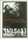 Los Hermanos Negros/ The Black Brothers Novela Grafica
