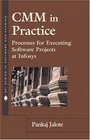 CMM in Practice Processes for Executing Software Projects at Infosys