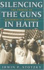 Silencing the Guns in Haiti  The Promise of Deliberative Democracy