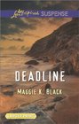 Deadline (Love Inspired Suspense, No 408) (Larger Print)