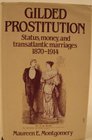 Gilded Prostitution Status Money and Transatlantic Marriages 18701914