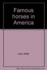 Famous horses in America