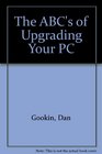 The ABC's of Upgrading Your PC