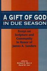 Gift of God in Due Season Essays on Scripture and Community in Honor of James A Sanders