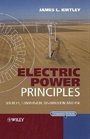 Electric Power Principles Sources Conversion Distribution and Use