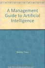 A Management Guide to Artificial Intelligence