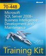 MCTS SelfPaced Training Kit  Microsoft SQL Server 2008Business Intelligence Development and Maintenance MCTS Exam 70448