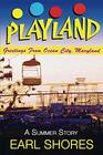 Playland: Greetings From Ocean City, Maryland