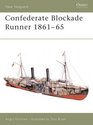 Confederate Blockade Runner 1861-1865 (New Vanguard, 92)