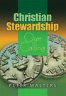 Christian Stewardship Our Calling