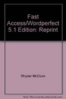 Fast Access/Wordperfect 51