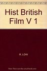 Hist British Film          V 1