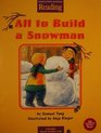 All To Build A Snowman (Houghton Mifflin Reading, Theme 6: Sunshine and Raindrops)