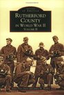 Rutherford County in World War II Vol 2