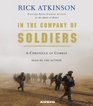In The Company of Soldiers A Chronicle of Combat in Iraq