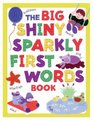The Big Shiny Sparkly First Word Book