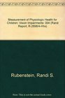 Measurement of Physiologic Health for Children Vision Impairments