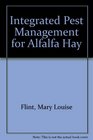 Integrated Pest Management for Alfalfa Hay