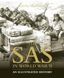 The SAS in World War II An Illustrated History