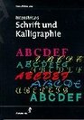 Intensivkurs Schrift und Kalligraphie