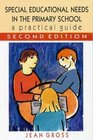 Special Educational Needs in the Primary School A Practical Guide