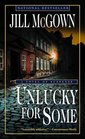 Unlucky for Some : A Novel of Suspense