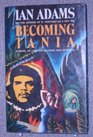 Becoming Tania A Novel of Love Revolution and Betrayal