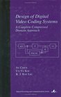 Design of Digital Video Coding Systems