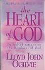 The Heart of God Daily Meditations on the Goodness of God