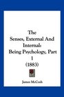 The Senses External And Internal Being Psychology Part 1