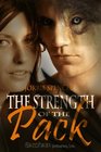 The Strength of the Pack (Northern Shifters, Bk 1)