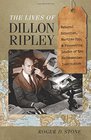 The Lives of Dillon Ripley Natural Scientist Wartime Spy and Pioneering Leader of the Smithsonian Institution