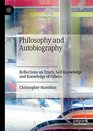 Philosophy and Autobiography Reflections on Truth SelfKnowledge and Knowledge of Others
