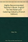 Highly Recommended English for the Hotel and Catering Industry Teacher's Book
