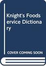 Knight's Foodservice Dictionary