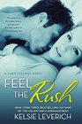 Feel the Rush A Hard Feelings Novel