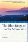 The Blue Ridge  Smoky Mountains An Explorer's Guide Second Edition