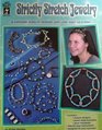 Strictly Stretch Jewelry 38 Jewelry Designs Just Loop Knot or String