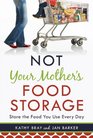 Not Your Mother's Food Storage
