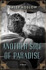 Another Side of Paradise A Novel About F Scott Fitzgerald and Sheilah Graham