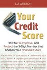 Your Credit Score How to fix improve and protect the 3digit number that shapes your financial future