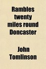 Rambles twenty miles round Doncaster