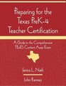 Preparing for the Texas PreK4 Teacher Certification A Guide to the Comprehensive TExES Content Areas Exam