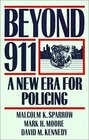 Beyond 911 A New Era for Policing