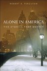 Alone in America The Stories that Matter