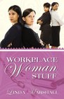 Workplace Woman Stuff