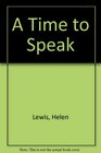 A Time to Speak