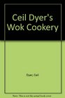 Ceil Dyer's Wok Cookery